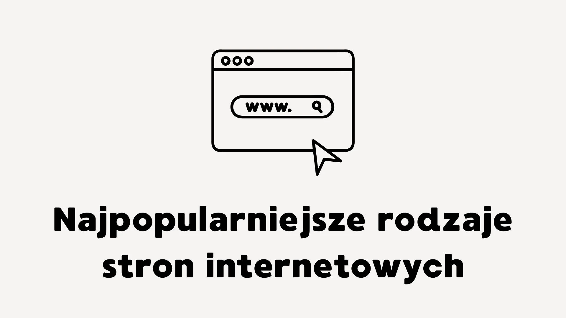 Najpopularniejsze rodzaje stron internetowych